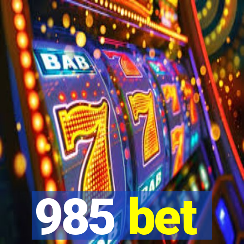 985 bet